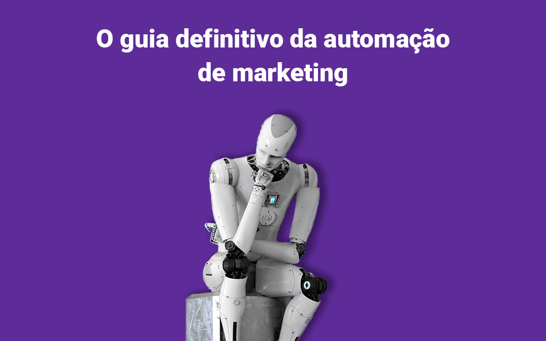 O guia definitivo da automação de marketing