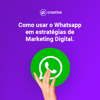 Como usar o WhatsApp em estratégias de Marketing Digital